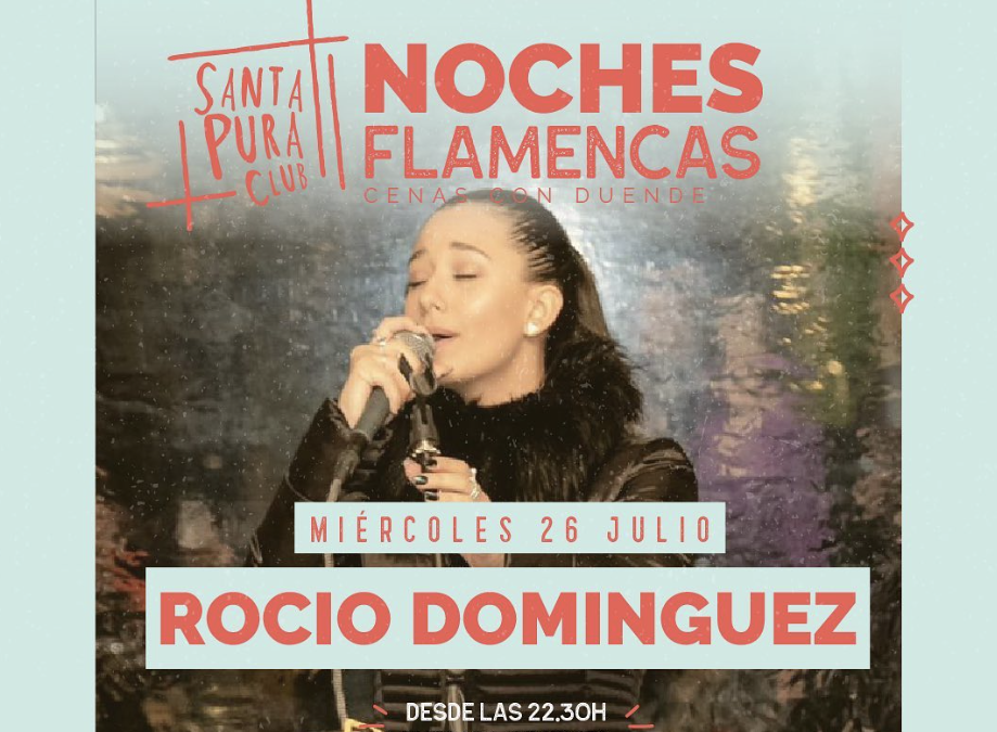 Noches Flamencas: Rocío Domínguez en Santa Pura