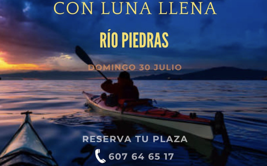 Ruta Kayak con luna llena en el Río Piedras