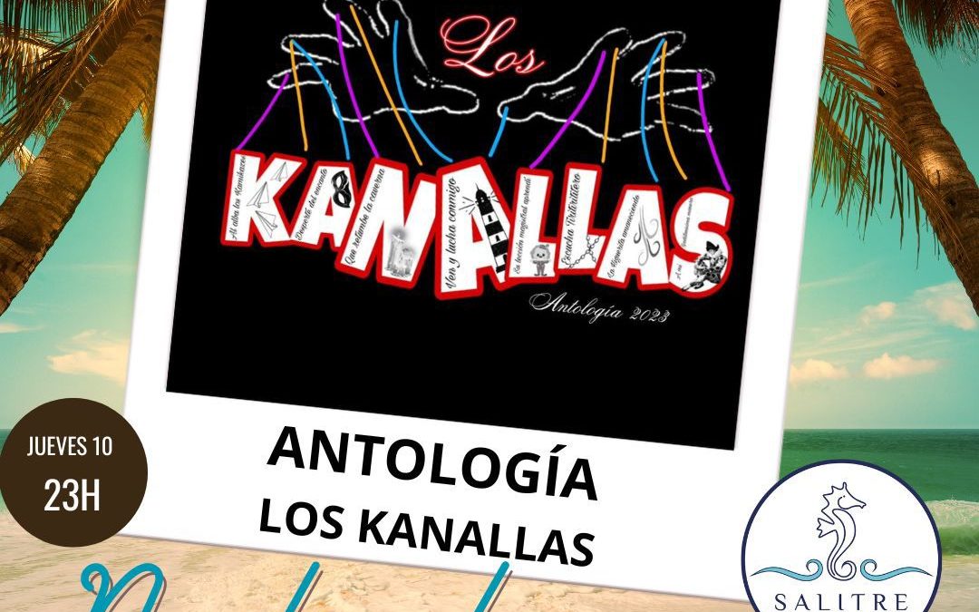 Antología Los Kanallas en Salitre