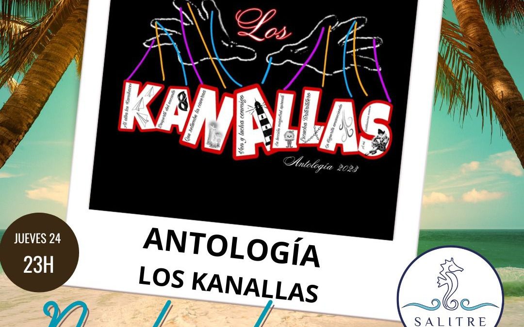 Noche de Carnaval – Antología Los Kanallas en Salitre