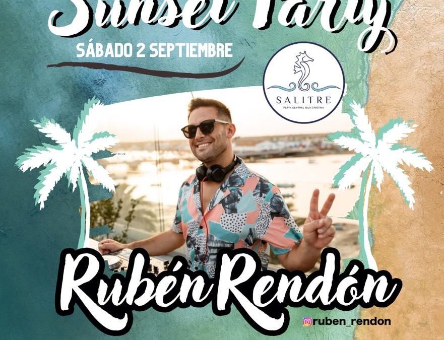 Sunset Party-Rubén Rendón en Salitre